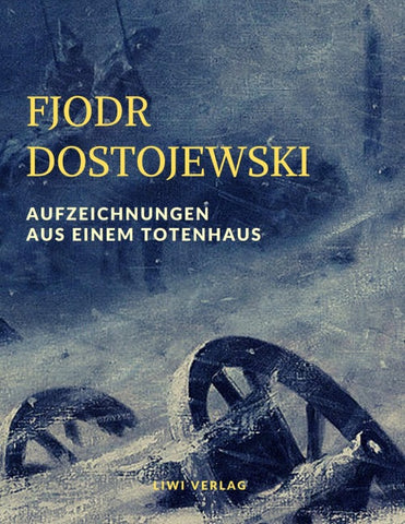 Aufzeichnungen aus einem Totenhaus