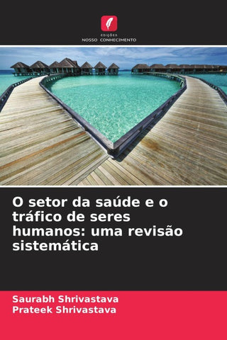 O setor da saúde e o tráfico de seres humanos: uma revisão sistemática