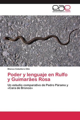 Poder y lenguaje en Rulfo y Guimarães Rosa