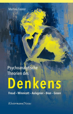 Psychoanalytische Theorien des Denkens