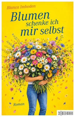 Blumen schenke ich mir selbst