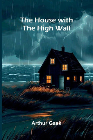 The House with the High Wall