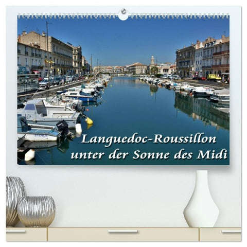 Languedoc-Roussillon - unter der Sonne des Midi (hochwertiger Premium Wandkalender 2027 DIN A2 quer), Kunstdruck in Hochglanz