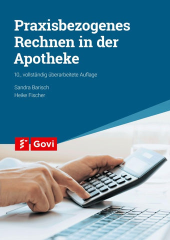 Praxisbezogenes Rechnen in der Apotheke