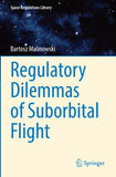 Regulatory Dilemmas of Suborbital Flight