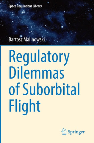 Regulatory Dilemmas of Suborbital Flight