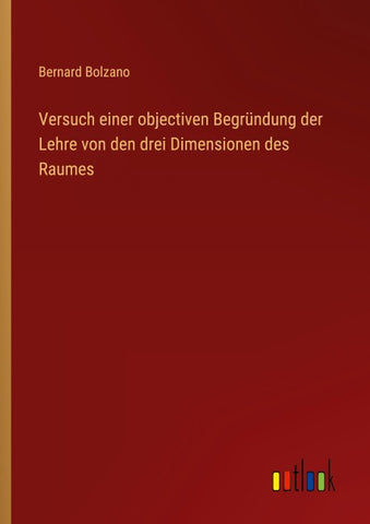 Versuch einer objectiven Begründung der Lehre von den drei Dimensionen des Raumes