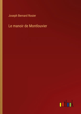 Le manoir de Montlouvier