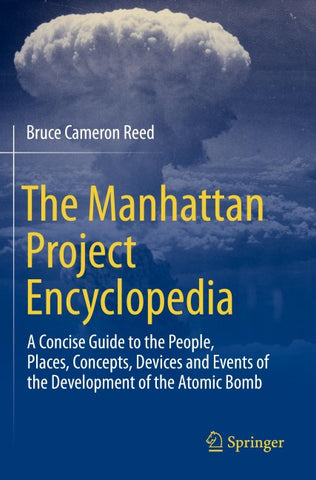 The Manhattan Project Encyclopedia