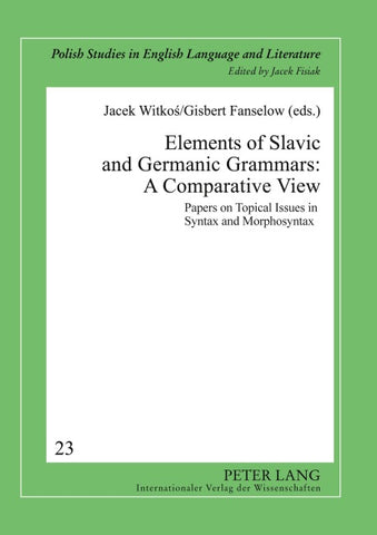 Elements of Slavic and Germanic Grammars: A Comparative View