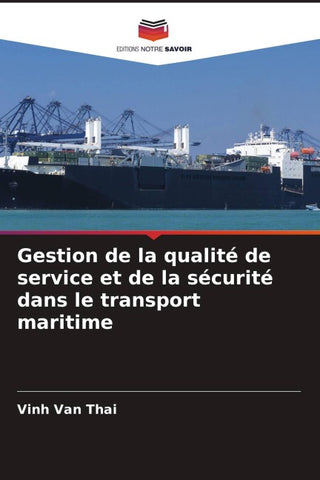 Gestion de la qualité de service et de la sécurité dans le transport maritime