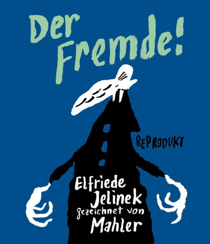 Der Fremde!