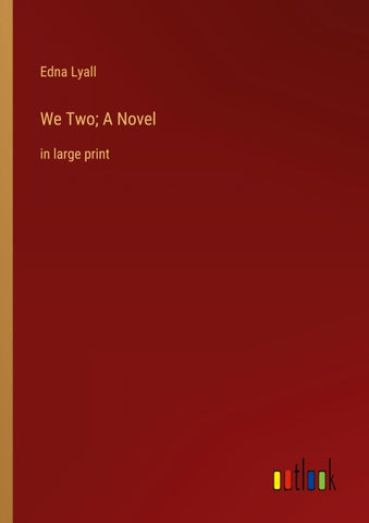We Two; A Novel