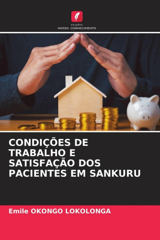 CONDIÇÕES DE TRABALHO E SATISFAÇÃO DOS PACIENTES EM SANKURU