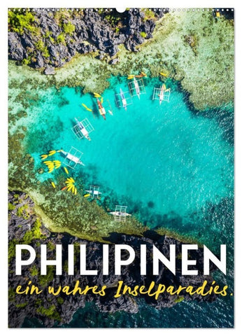 Philippinen - Ein wahres Inselparadies. (Wandkalender 2027 DIN A2 hoch), CALVENDO Monatskalender