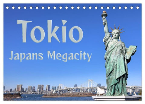 Tokio - Japans Megacity (Tischkalender 2027 DIN A5 quer), CALVENDO Monatskalender