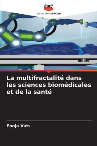 La multifractalité dans les sciences biomédicales et de la santé