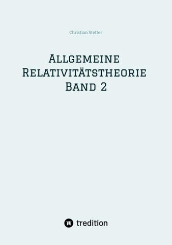 Allgemeine Relativitätstheorie Band 2
