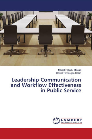 Leadership Communication and Workflow Effectiveness in Public Service