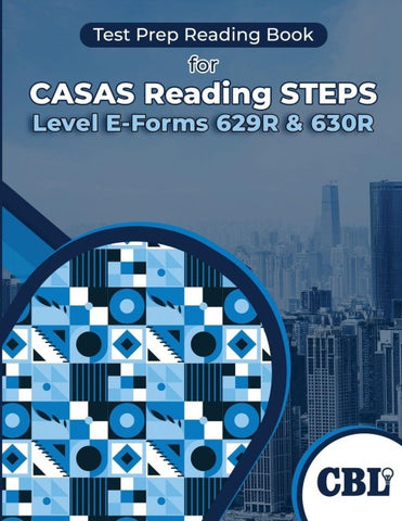 Test Prep Reading Book for CASAS Reading STEPS  Level E-Forms 629R & 630R