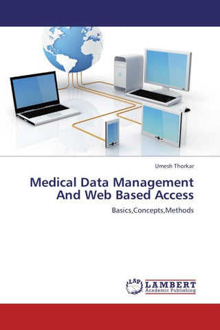 Medical Data Management And Web Based Access