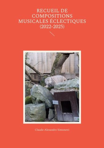 Recueil de compositions musicales éclectiques (2022-2025)