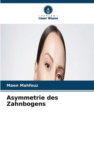Asymmetrie des Zahnbogens