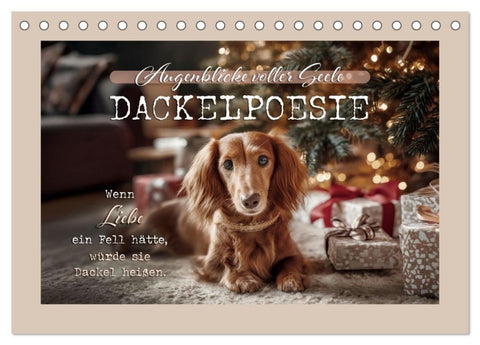 Dackelpoesie - Augenblicke voller Seele (Tischkalender 2027 DIN A5 quer), CALVENDO Monatskalender