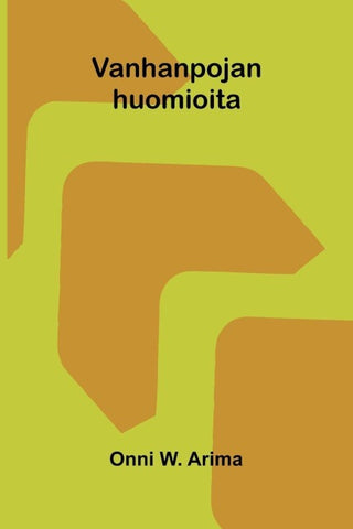 Vanhanpojan huomioita