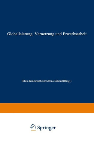Globalisierung, Vernetzung und Erwerbsarbeit