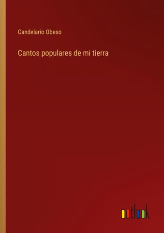 Cantos populares de mi tierra