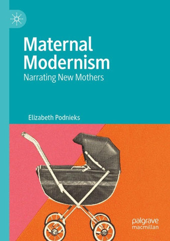 Maternal Modernism