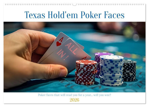 Texas Hold'em Poker Faces (Wall Calendar 2026 DIN A2 landscape), CALVENDO 12 Month Wall Calendar