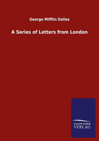 A Series of Letters from London
