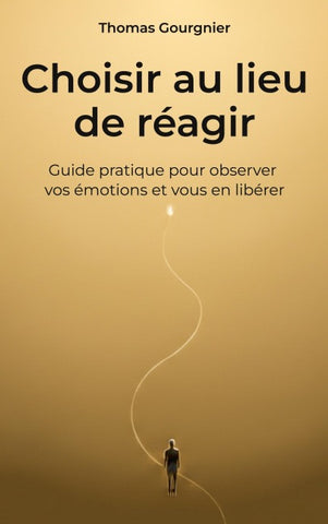 Choisir au lieu de réagir