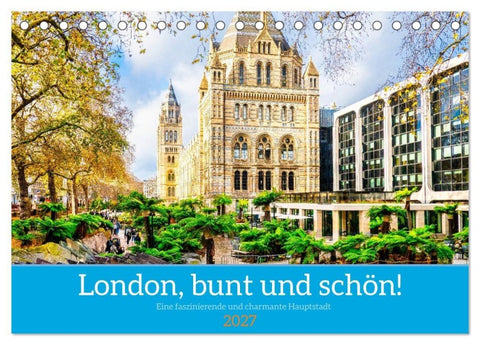 London, bunt und schön! (Tischkalender 2027 DIN A5 quer), CALVENDO Monatskalender