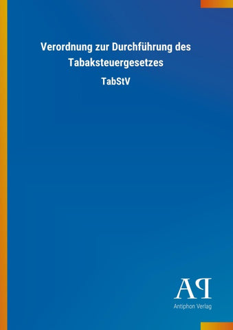 Verordnung zur Durchführung des Tabaksteuergesetzes