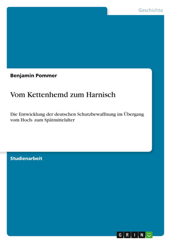 Vom Kettenhemd zum Harnisch