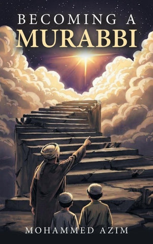 BECOMING A MURABBI