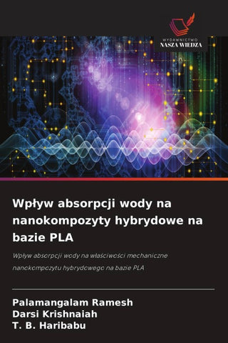Wp¿yw absorpcji wody na nanokompozyty hybrydowe na bazie PLA