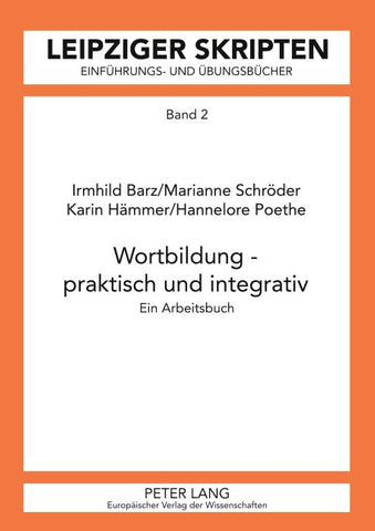 Wortbildung – praktisch und integrativ