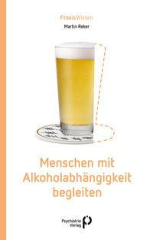 Menschen mit Alkoholabhängigkeit begleiten