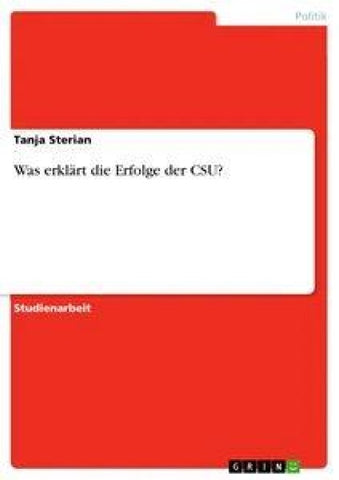 Was erklärt die Erfolge der CSU?