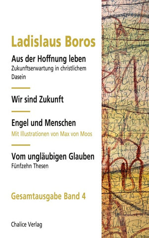 Aus der Hoffnung leben | Wir sind Zukunft | Engel und Menschen | Vom ungläubigen Glauben