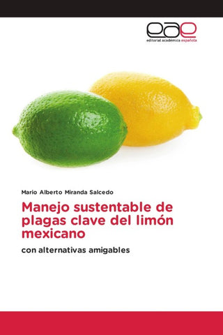 Manejo sustentable de plagas clave del limón mexicano