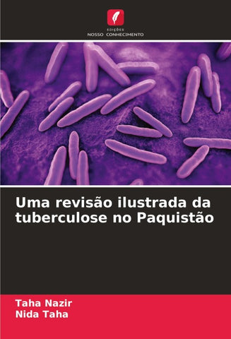 Uma revisão ilustrada da tuberculose no Paquistão