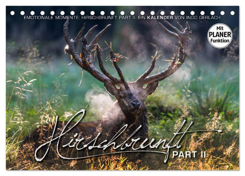 Emotionale Momente: Hirschbrunft. Part II. (Tischkalender 2026 DIN A5 quer), CALVENDO Monatskalender