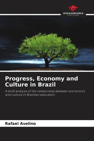 Progress, Economy and Culture in Brazil