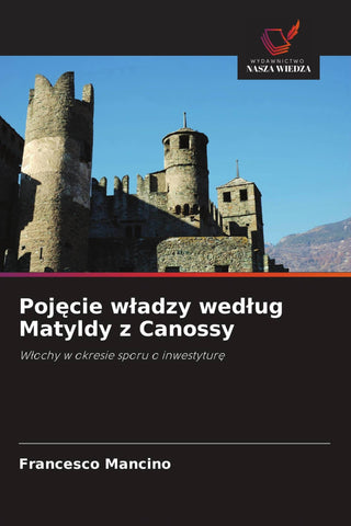 Poj¿cie w¿adzy wed¿ug Matyldy z Canossy
