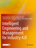 Intelligent Engineering and Management for Industry 4.0